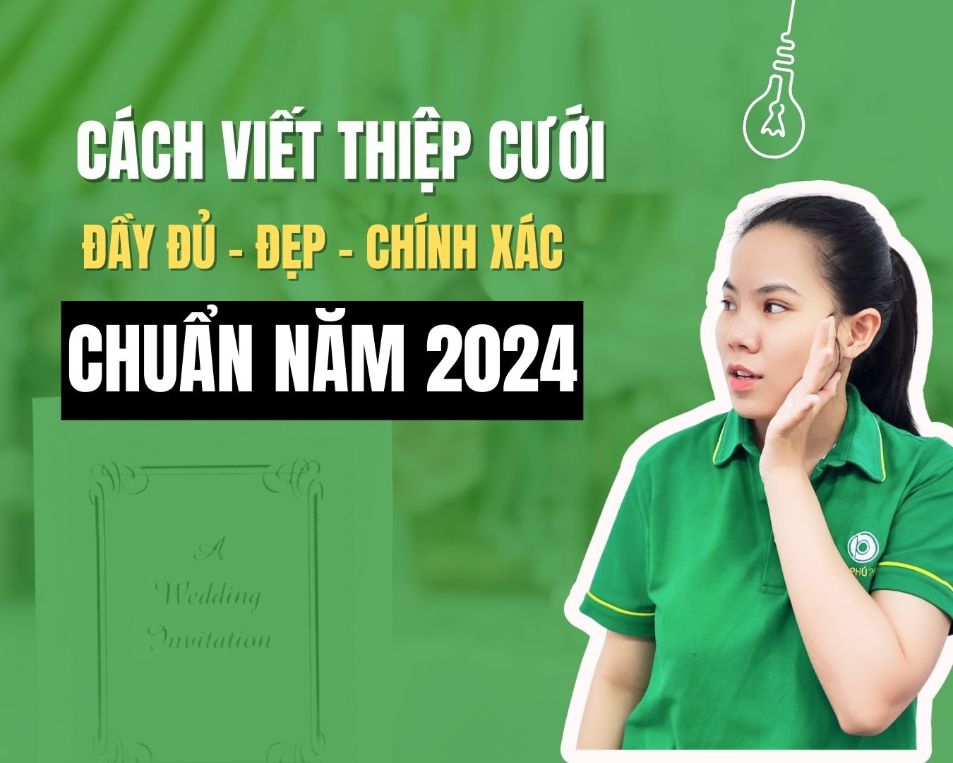 Cách viết thiệp cưới Đầy đủ - Đẹp - Chuẩn năm 2024